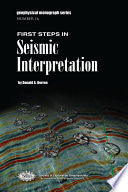 First Steps in Seismic Interpretation 9781560802808 Rebecca B. Latimer Donald A. Herron Brukte bøker