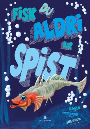 Fisk du aldri har spist 9788205489929 Sara Östlund Nilsson Brukte bøker