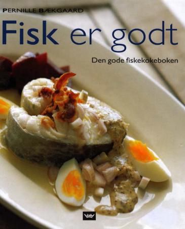 Fisk er godt 9788251784245 Pernille Bækgaard Brukte bøker