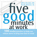 Five Good Minutes at Work 9781572244900 Jeffrey Brantley Wendy Millstine Wendy-O Matik Brukte bøker