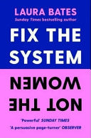 Fix the System, Not the Women 9781398523401 Laura Bates Brukte bøker