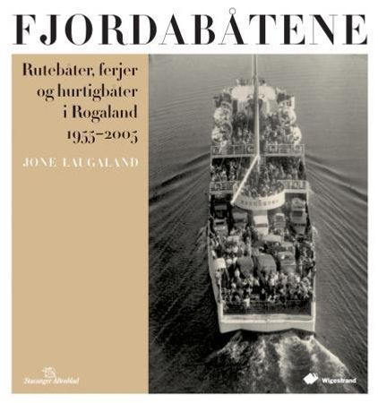 Fjordabåtene 9788281400269 Jone Laugaland Brukte bøker
