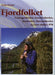 Fjordfolket 9788299408325 Arild Flydal Brukte bøker