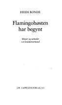 Flamingohøsten har begynt 9788202167561 Heidi Bonde Brukte bøker