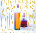 Flavored Oils 9780811808989 Michael Chiarello Penelope Wisner Brukte bøker