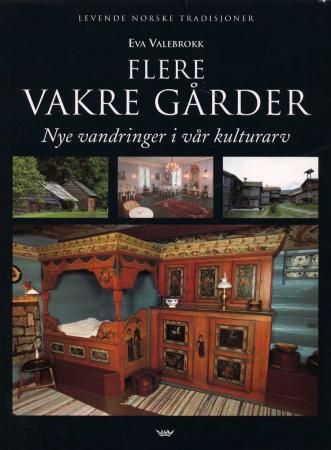 Flere vakre gårder 9788251206006 Eva Valebrokk Brukte bøker