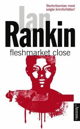 Fleshmarket close 9788203210266 Ian Rankin Brukte bøker