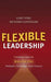 Flexible Leadership: Creating Value by Balancing Multiple Challenges and Choices 9780787965310 Richard Lepsinger Gary A. Yukl Brukte bøker