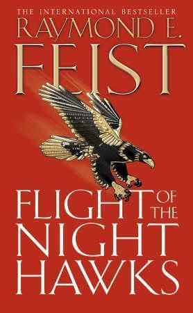 Flight of the Nighthawks 9780007133765 Raymond E. Feist Brukte bøker