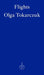 Flights 9781910695821 Olga Tokarczuk Brukte bøker