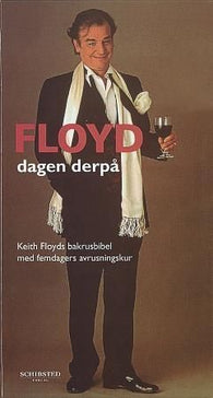 Floyd dagen derpå 9788251617284 Keith Floyd David Pritchard Brukte bøker