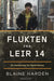 Flukten fra leir 14 9788202397067 Blaine Harden Brukte bøker