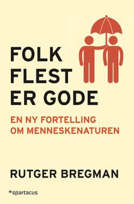 Folk flest er gode 9788243013780 Rutger Bregman Brukte bøker