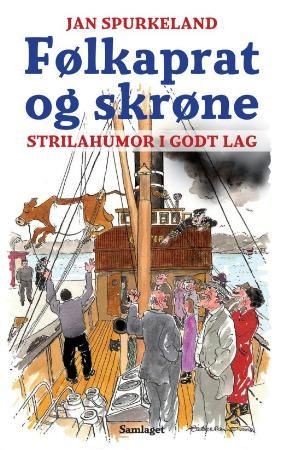 Følkaprat og skrøne 9788252172720 Jan Spurkeland Brukte bøker