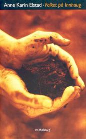 Folket på Innhaug: roman 9788203182723 Anne Karin Elstad Brukte bøker