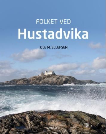 Folket ved Hustadvika 9788252172638 Ole M. Ellefsen Brukte bøker