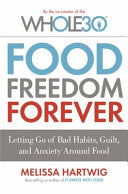 Food Freedom Forever 9780349414843 Melissa Hartwig Brukte bøker