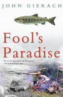 Fool's Paradise 9780743291743 John Gierach Brukte bøker