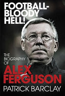 Football - Bloody Hell! 9780224083058 Patrick Barclay Brukte bøker