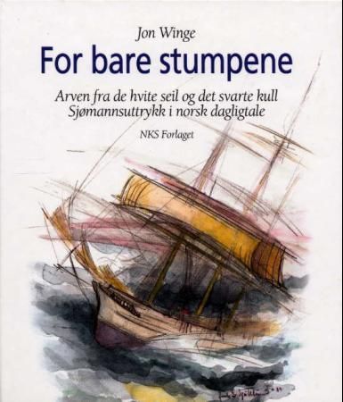 For bare stumpene 9788250819764 Jon Winge Brukte bøker