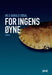 For ingens øyne 9788281430907 Nils Harald Sødal Brukte bøker
