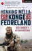 For konge og fedreland 9788248914105 Henning Mella Brukte bøker