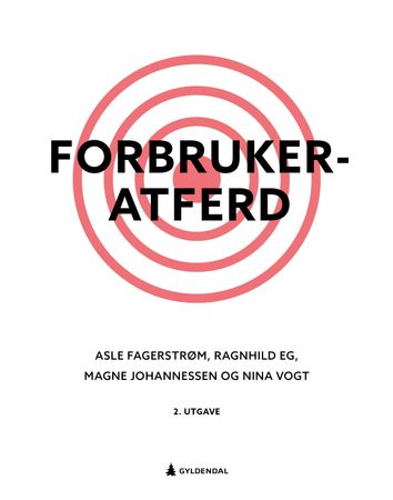Forbrukeratferd 9788205558748 Magne Johannessen Asle Fagerstrøm Ragnhild Eg Nina Vogt Brukte bøker