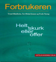 Forbrukeren 9788202196493 Frode Nyeng Trond Blindheim Thor Øivind Jensen Brukte bøker