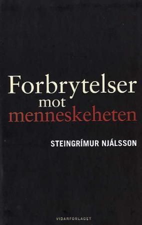 Forbrytelser mot menneskeheten 9788279900610 Steingrímur Njálsson Brukte bøker