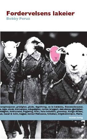 Fordervelsens lakeier 9788299738101 Bobby Peruz Brukte bøker