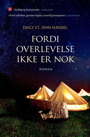 Fordi overlevelse ikke er nok 9788281694019 Emily St. John Mandel Brukte bøker