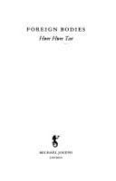 Foreign Bodies 9780718142551 Hwee Hwee Tan Brukte bøker