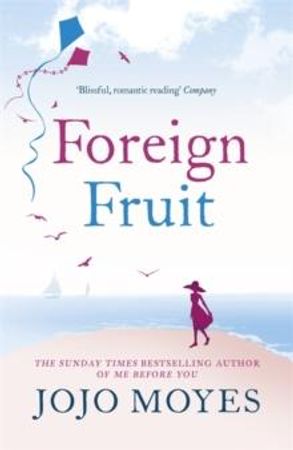 Foreign fruit 9780340960363 Jojo Moyes Brukte bøker