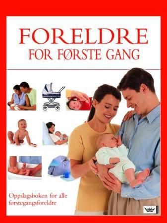 Foreldre for første gang 9788204118226 Miriam Stoppard Brukte bøker