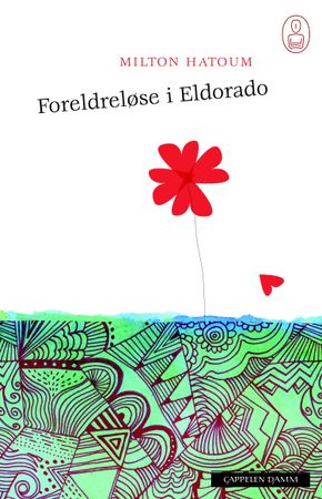 Foreldreløse i Eldorado 9788202247379 Milton Hatoum Brukte bøker