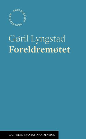 Foreldremøtet 9788202720742 Gøril B. Lyngstad Brukte bøker