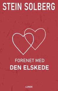 Forenet med den elskede 9788252000252 Stein Solberg Brukte bøker