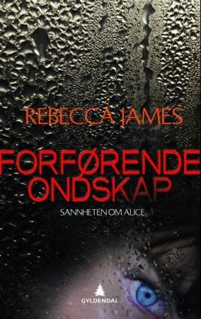 Forførende ondskap 9788205401358 Rebecca James Brukte bøker