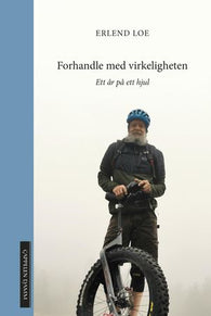 Forhandle med virkeligheten 9788202678845 Erlend Loe Brukte bøker