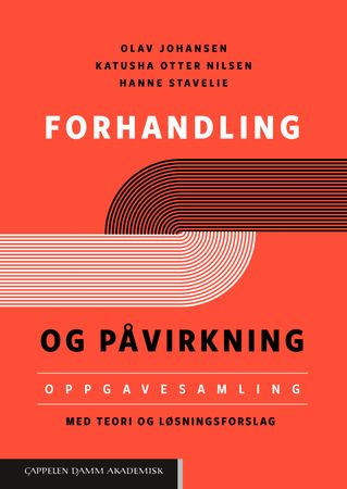 Forhandling og påvirkning 9788202706197 Hanne Stavelie Katusha Otter Nilsen Olav Johansen Brukte bøker