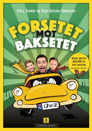 Forsetet mot baksetet 9788202747299 Erica Barsnes-Simonsen Teodor Barsnes-Simonsen Stian Barsnes Simonsen Brukte bøker