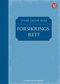 Forsikringsrett 9788215007533 Hans Jacob Bull Brukte bøker