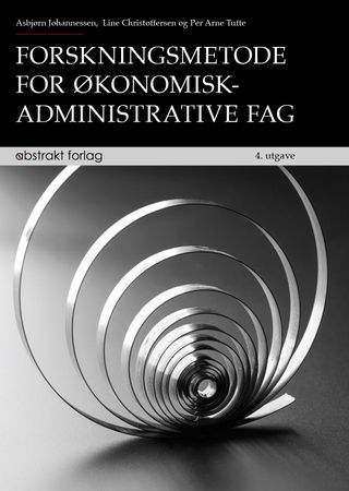 Forskningsmetode for økonomisk-administrative fag 9788279354017 Asbjørn Johannessen Per Arne Tufte Line Christoffersen Brukte bøker