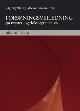 Forskningsveiledning på master- og doktorgradsnivå 9788279352075  Brukte bøker