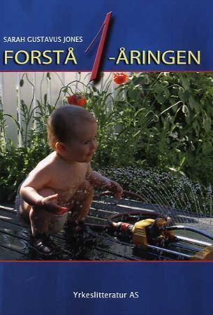 Forstå 1-åringen 9788258405525 Sarah Gustavus Jones Brukte bøker