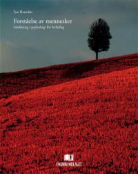 Forståelse av mennesker: innføring i psykologi for helsefag 9788276748512 Åse Renolen Brukte bøker