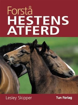 Forstå hestens atferd 9788252931648 Lesley Skipper Brukte bøker