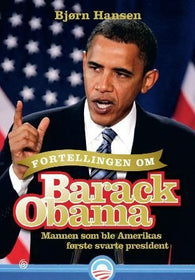 Fortellingen om Barack Obama 9788248908623 Bjørn Hansen Brukte bøker