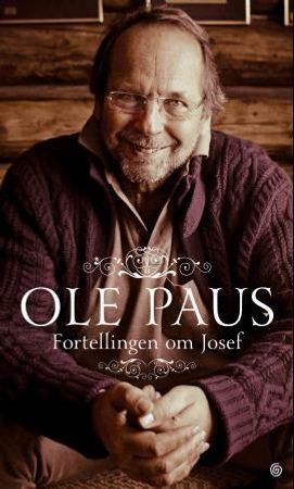 Fortellingen om Josef 9788248913856 Ole Paus Brukte bøker