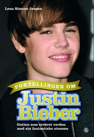 Fortellingen om Justin Bieber 9788248910251 Lena Simone Jensen Brukte bøker